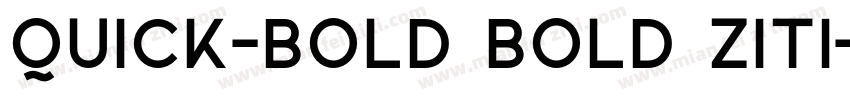 Quick-Bold Bold ziti字体转换